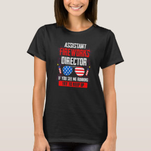 Assistant Fireworks Director Running Assistant Fir T-Shirt