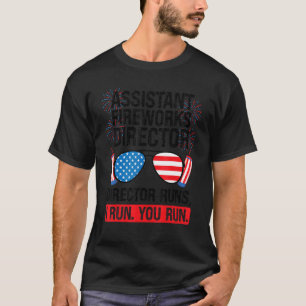Assistant Fireworks Director Runs Assistant Firewo T-Shirt