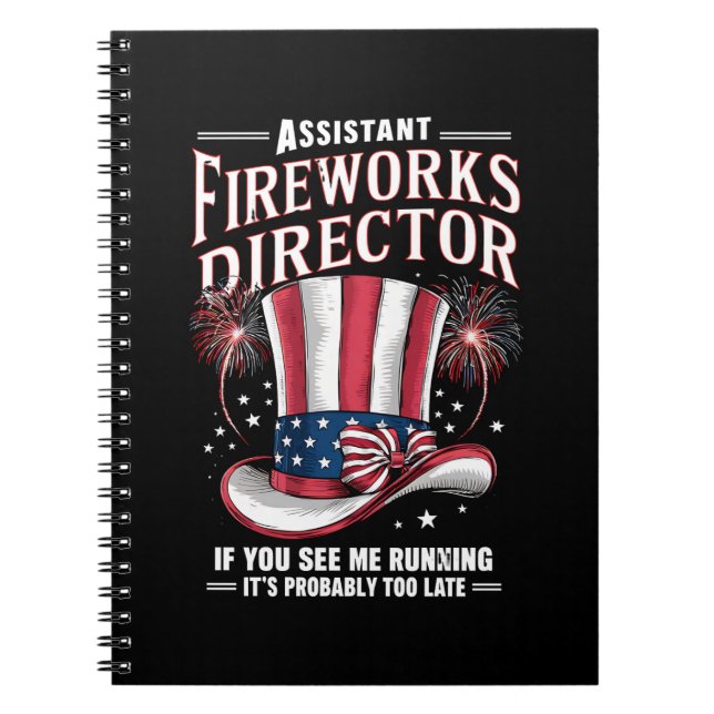 Assistant Fireworks Director USA 4th Of July Notebook (Front)