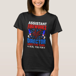 Assistant Fireworks Director Usa Independence Day  T-Shirt