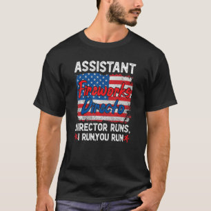 Assistant Fireworks Director Usa Independence Day  T-Shirt