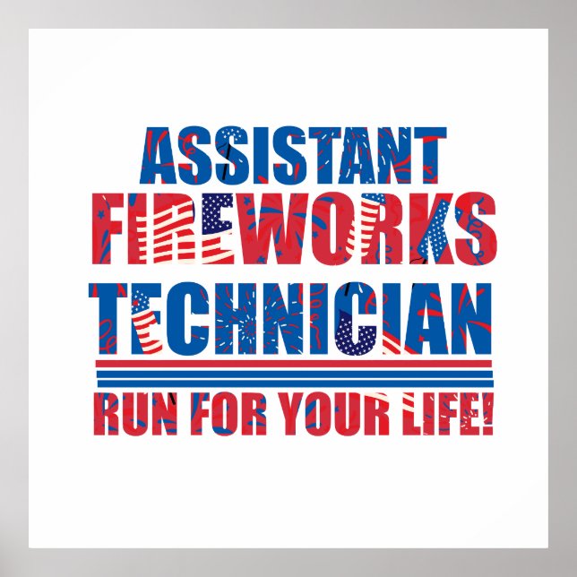 Assistant fireworks technician funny 4th of july poster (Front)