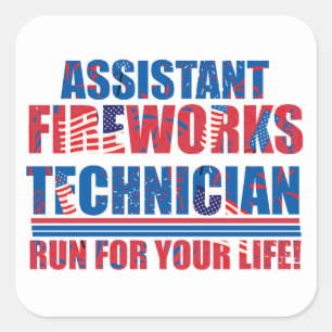 Assistant fireworks technician funny 4th of july square sticker