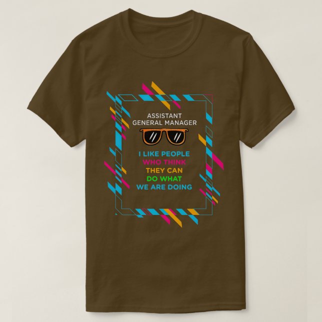 ASSISTANT GENERAL MANAGER T-Shirt (Design Front)