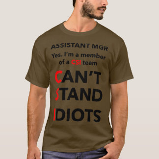 ASSISTANT MGR 1 T-Shirt