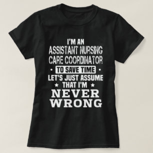 Assistant Nursing Care Coordinator T-Shirt