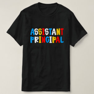 Assistant Principal Back To School Teacher T-Shirt