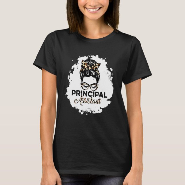 Assistant Principal Messy Bun Bleached School Work T-Shirt (Front)