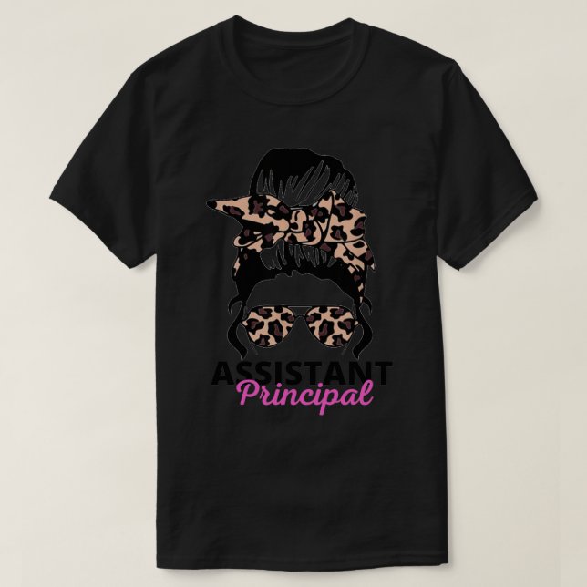 Assistant Principal Messy Bun Job Title School Wor T-Shirt (Design Front)