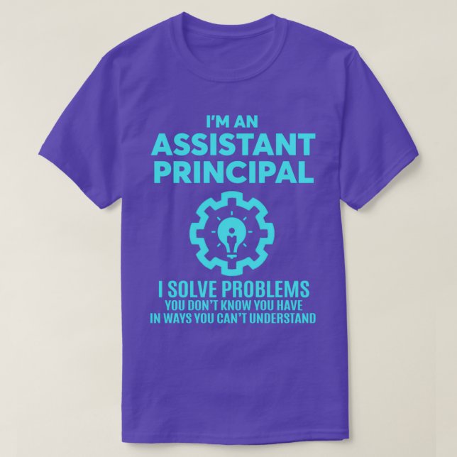 ASSISTANT PRINCIPAL NICE DESIGN 2017 4 T-Shirt (Design Front)