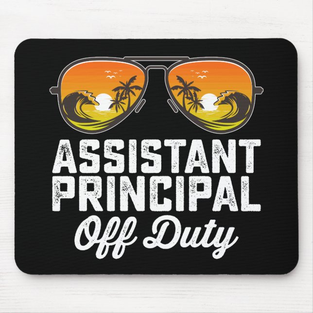 Assistant Principal Off Duty Last Day Of School Mouse Pad (Front)