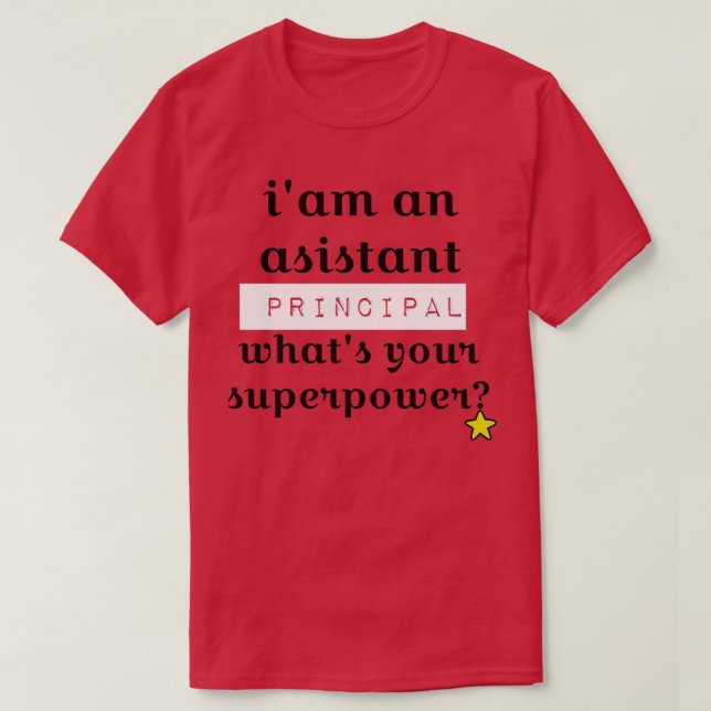 Assistant Principal Quote Classic TShirt (Design Front)