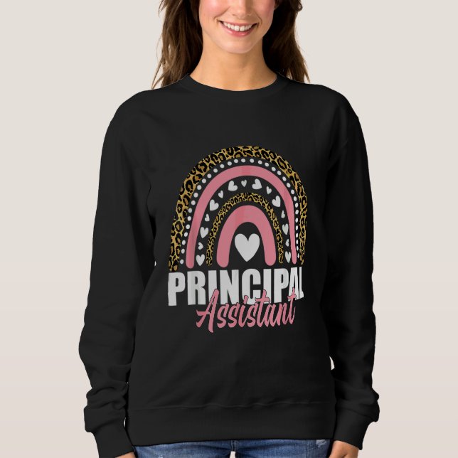 Assistant Principal Rainbow  Job Title School Work Sweatshirt (Front)