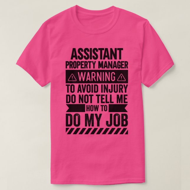 Assistant Property Manager Warning 2 T-Shirt (Design Front)