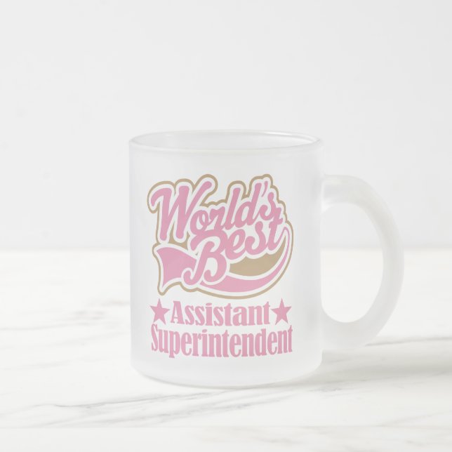 Assistant Superintendent Gift (Worlds Best) Frosted Glass Coffee Mug (Right)