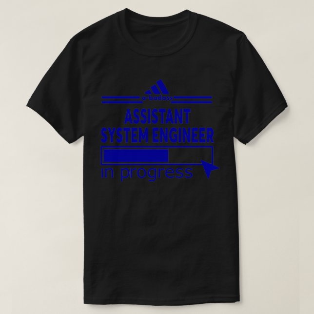 ASSISTANT SYSTEM ENGINEER T-Shirt (Design Front)