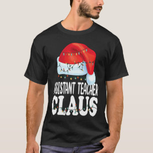 Assistant Teacher Santa Claus Christmas Matching C T-Shirt