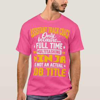 Assistant Track Coach Job Title Assistant Track In T-Shirt