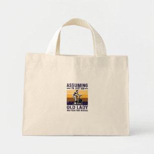 assuming i am an just old lady  mini tote bag