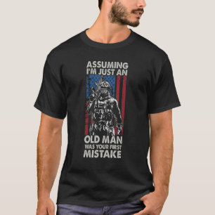 Assuming I m Just An Old Man  US Veteran Flag USA T-Shirt