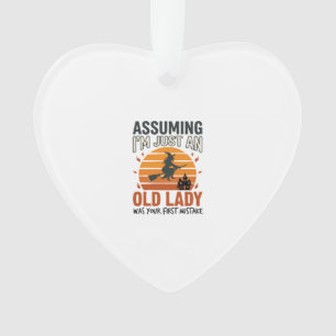 Assuming I'm Just an Old Lady Witch Halloween Desi Ornament