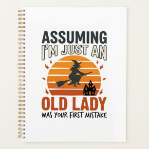 Assuming I'm Just an Old Lady Witch Halloween Desi Planner