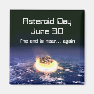 Asteroid Day June 30 Magnet