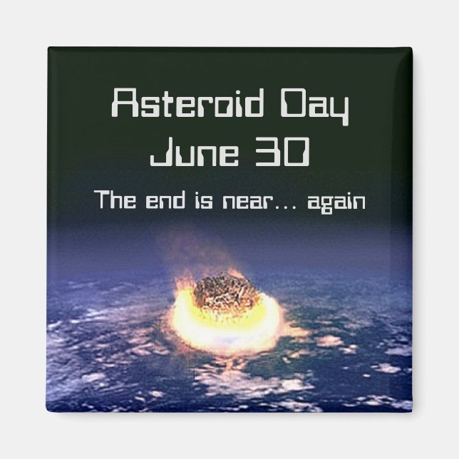 Asteroid Day June 30 Magnet (Front)