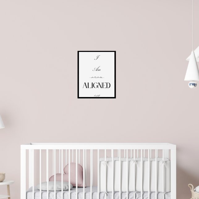 Asthetic Poster of I am Aligned (Nursery 2)