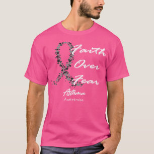 Asthma Awareness Faith Over Fear In This Family We T-Shirt