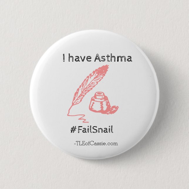 Asthma #FailSnail 6 Cm Round Badge (Front)