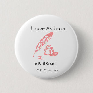 Asthma #FailSnail 6 Cm Round Badge