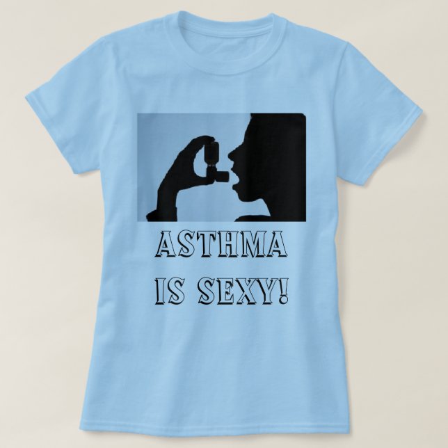 ASTHMA IS ...! T-Shirt (Design Front)