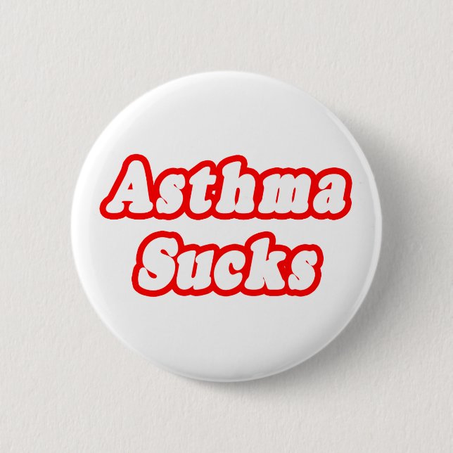 Asthma Sucks 6 Cm Round Badge (Front)