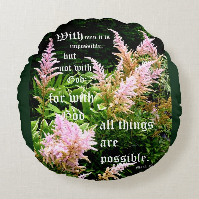 Astilbe with Mark 10:27 Round Cushion (Front)