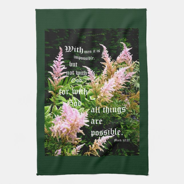 Astilbe with Mark 10:27 Tea Towel (Vertical)