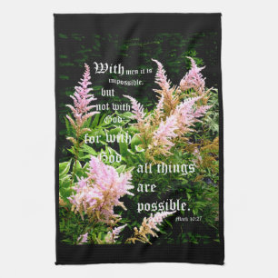Astilbe with Mark 10:27 Tea Towel