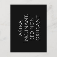 Astra inclinant sed non obligant