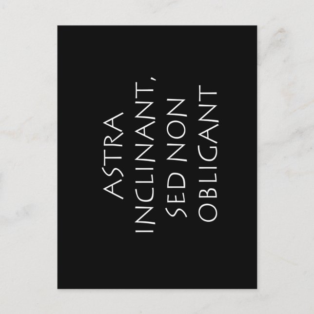 Astra inclinant sed non obligant postcard (Front)