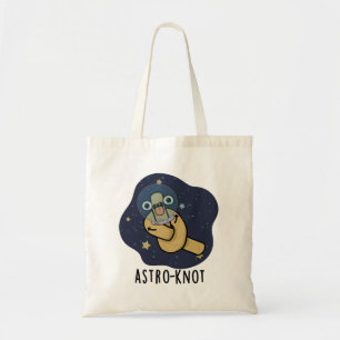 Astro-knot Funny Astronaut Pun Tote Bag