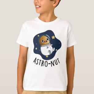 Astro-nut Funny Nut Astronaut Pun  T-Shirt