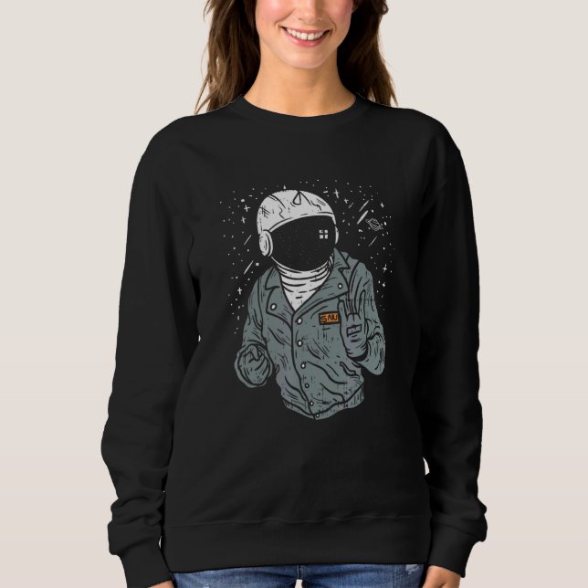 Astro Punk Astronaut Space Punk Astropunk Sweatshirt (Front)