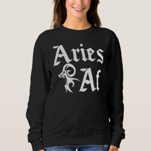 Astrology March April Birthday Zodiac Sign Aries A Sweatshirt