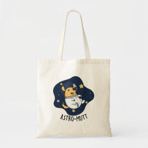 Astromutt Funny Dog Astronaut Pun Tote Bag