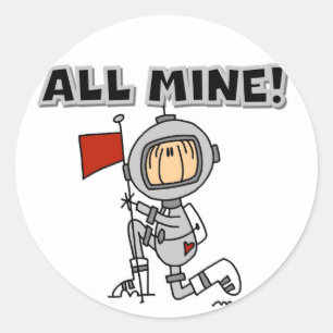 Astronaut All Mine T-shirts and Gifts Classic Round Sticker