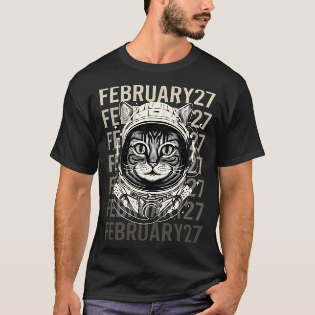 Astronaut Cat - February 27 27th T-Shirt (Front)