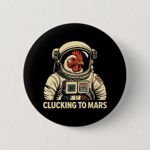 Astronaut Chicken Space Voyage 6 Cm Round Badge