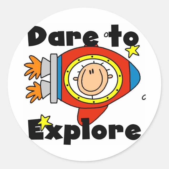 Astronaut Dare to Explore Tshirts and Gifts Classic Round Sticker (Front)