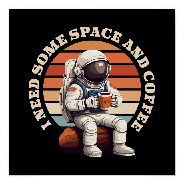 Astronaut Drinking Coffee Poster (Front)
