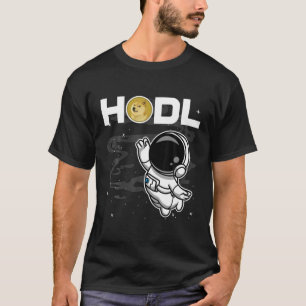 Astronaut HODL Dogecoin DOGE Coin To The Moon Cryp T-Shirt